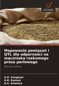 Cover: Mapowanie powiazan i QTL dla odpornosci na maczniaka rzekomego prosa perlowego - Wydawnictwo Nasza Wiedza