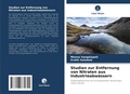 Cover: Studien zur Entfernung von Nitraten aus Industrieabwaessern - Verlag Unser Wissen