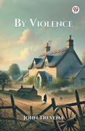 Cover: By Violence (Edition1) - Double 9 Books LLP