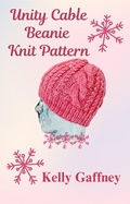 Cover: Unity Cable Beanie (Bulky Knit Patterns) - Kelly Gaffney