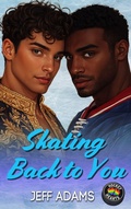 Cover: Skating Back to You (Hockey Hearts) - Big Gay Media