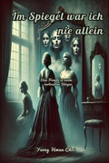 Cover: Im Spiegel war ich nie allein - Yeong Hwan Choi