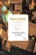Cover: Bologna in 3 Days: A Solo Traveler's Guide (The Travel Bunny Solo Itineraries, #1) - The Travel Bunny