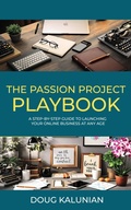 Bild: The Passion Project Playbook - Doug Kalunian