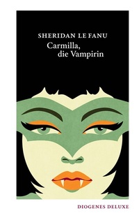 Abbildung von: Carmilla, die Vampirin - Diogenes
