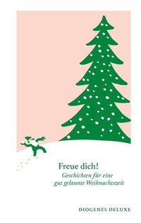 Abbildung von: Freue dich! - Diogenes