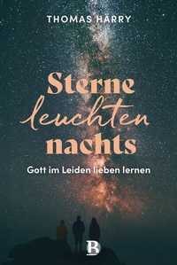 Abbildung von: Sterne leuchten nachts - R. Brockhaus