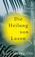 Cover: Die Heilung von Luzon - Hanser