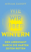 Cover: Wie wir &uuml;berwintern - Hanser