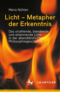 Abbildung von: Licht - Metapher der Erkenntnis - J.B. Metzler