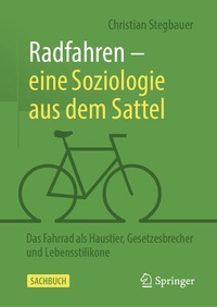 Abbildung von: Radfahren - eine Soziologie aus dem Sattel - Springer