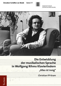 Abbildung von: Die Entwicklung der musikalischen Sprache in Wolfgang Rihms Klavierliedern - Tectum Wissenschaftsverlag
