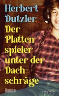 Cover: Der Plattenspieler unter der Dachschr&auml;ge - Haymon Verlag