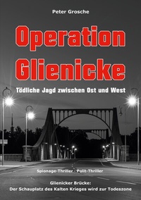 Enlarge image Cover: Operation Glienicke - BoD - Books on Demand