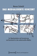 Cover: Das medialisierte Konzert - transcript