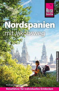 Abbildung von: Reise Know-How Reiseführer Nordspanien mit Jakobsweg - Reise Know-How Verlag Peter Rump GmbH