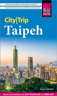 Abbildung von: Reise Know-How CityTrip Taipeh - Reise Know-How Verlag Peter Rump GmbH