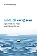 Cover: Endlich ewig sein - Waldkirch Verlag