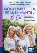 Abbildung von: Mönchspfeffer, Frauenmantel & Co. - Mankau Verlag
