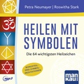 Cover: Heilen mit Symbolen. H&ouml;rbuch - Mankau Verlag