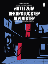 Abbildung von: Hotel zum verunglückten Alpinisten - Verlag Voland & Quist