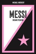 Cover: Messi. Dreams Peque&ntilde;a - Verlag Voland & Quist