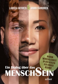 Abbildung von: Ein Dialog über das MenschSein - Arbor