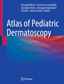 Cover: Atlas of Pediatric Dermatoscopy - Springer