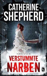 Abbildung von: Verstummte Narben: Thriller - Kafel Verlag