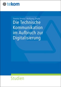 Abbildung von: Die Technische Kommunikation im Aufbruch der Digitalisierung - tcworld