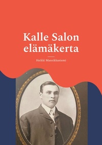 Abbildung von: Kalle Salon elämäkerta - BoD - Books on Demand