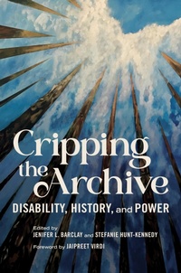 Abbildung von: Cripping the Archive - University of Illinois Press