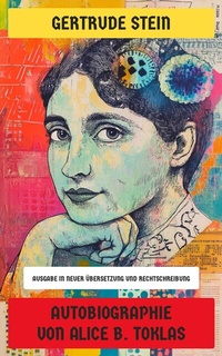Abbildung von: Autobiographie von Alice B. Toklas - Neu übersetzt Verlag