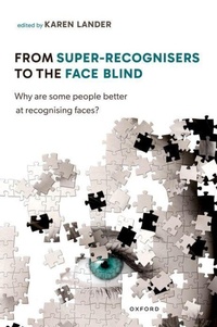 Abbildung von: From Super Recognisers to the Face Blind - Oxford University Press