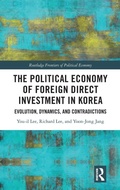 Cover: The Political Economy of Foreign Direct Investment in Korea - Routledge