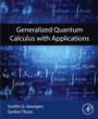Cover: Generalized Quantum Calculus with Applications - Elsevier
