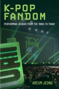 Cover: K-Pop Fandom - The University of Michigan Press