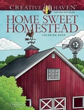 Cover: Creative Haven Home Sweet Homestead Coloring Book - Dover Publications Inc.