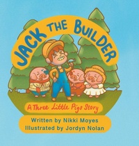 Enlarge image Cover: Jack the Builder - Nikki Moyes Publishing