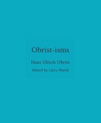 Enlarge image Cover: Obrist-isms - Princeton University Press