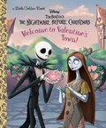 Cover: Welcome to Valentine's Town! (Disney Tim Burton's The Nightmare Before Christmas) - Golden Books Publishing Company, Inc.