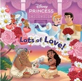 Cover: Lots of Love! (Disney Princess) - Random House USA Inc