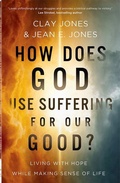 Cover: How Does God Use Suffering for Our Good? - Harvest House Publishers,U.S.