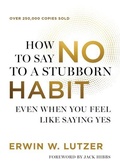 Cover: How to Say No to a Stubborn Habit - Harvest House Publishers,U.S.