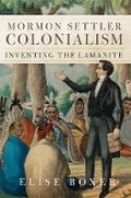 Cover: Mormon Settler Colonialism Volume 25 - University of Oklahoma Press