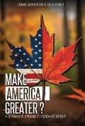 Cover: Make America Greater? A scenario of a Friendly Canada-U.S. Merger - Barak & Felix