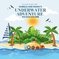 Cover: Isabelle and Isaiah's Underwater Adventure - Mariah C. Ellis
