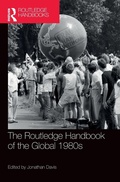 Cover: The Routledge Handbook of the Global 1980s - Routledge