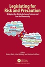 Cover: Legislating for Risk and Precaution - CRC Press