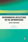 Cover: Environmental Reflections on the Anthropocene - Routledge